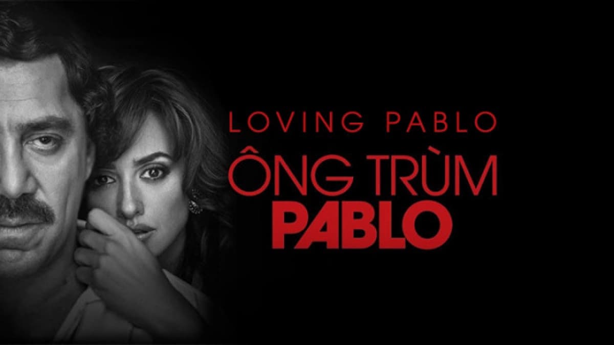 Ông Trùm Pablo (Loving Pablo)