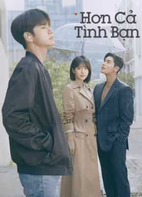 Hơn Cả Tình Bạn