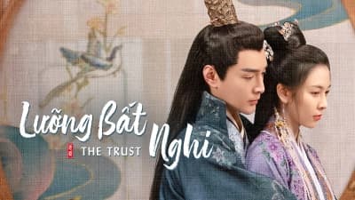 Lưỡng Bất Nghi (The Trust)